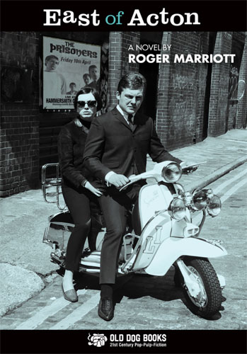 New mod fiction: East of Acton by Roger Marriott